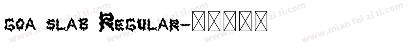 goa slab Regular字体转换